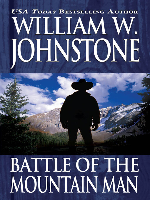 Title details for Battle of the Mountain Man by William W. Johnstone - Wait list